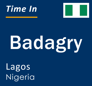 Current local time in Badagry, Lagos, Nigeria