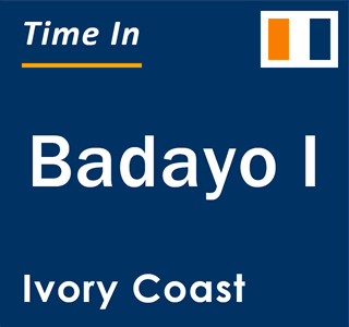 Current local time in Badayo I, Ivory Coast