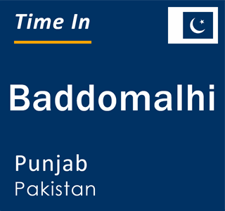 Current local time in Baddomalhi, Punjab, Pakistan