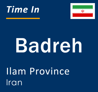 Current local time in Badreh, Ilam Province, Iran