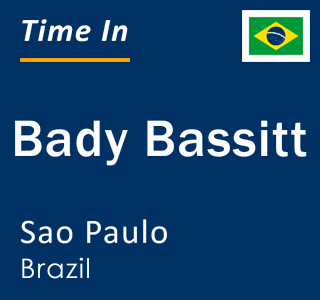 Current local time in Bady Bassitt, Sao Paulo, Brazil