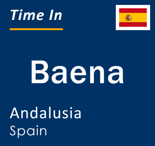 Current local time in Baena, Andalusia, Spain