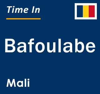 Current local time in Bafoulabe, Mali