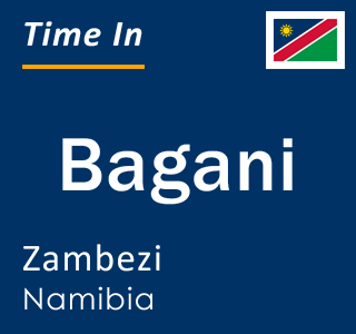 Current local time in Bagani, Zambezi, Namibia