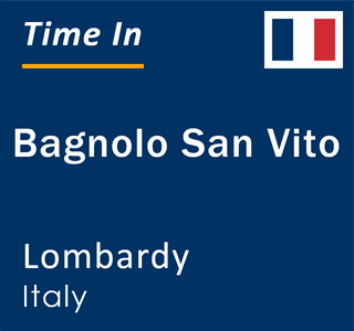 Current local time in Bagnolo San Vito, Lombardy, Italy