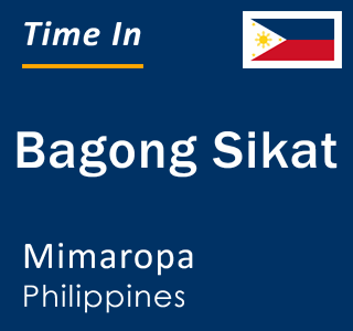 Current local time in Bagong Sikat, Mimaropa, Philippines