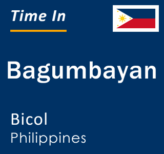 Current local time in Bagumbayan, Bicol, Philippines