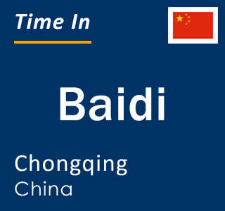 Current local time in Baidi, Chongqing, China