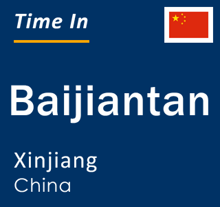 Current time in Baijiantan, Xinjiang, China