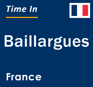 Current local time in Baillargues, France