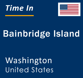 Current local time in Bainbridge Island, Washington, United States