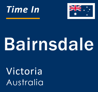Current local time in Bairnsdale, Victoria, Australia
