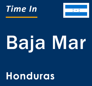 Current local time in Baja Mar, Honduras