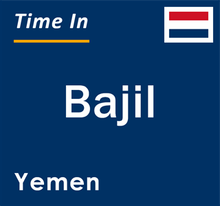 Current local time in Bajil, Yemen