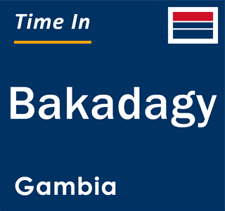 Current local time in Bakadagy, Gambia
