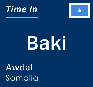 Current local time in Baki, Awdal, Somalia