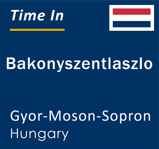 Current local time in Bakonyszentlaszlo, Gyor-Moson-Sopron, Hungary