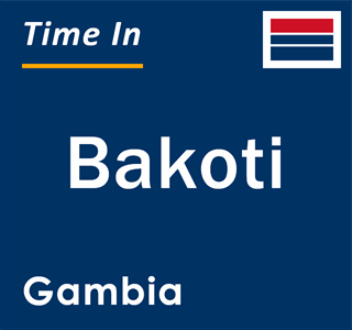 Current local time in Bakoti, Gambia