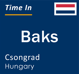 Current local time in Baks, Csongrad, Hungary