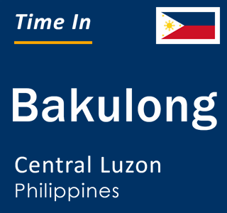 Current local time in Bakulong, Central Luzon, Philippines