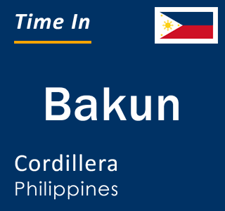 Current local time in Bakun, Cordillera, Philippines