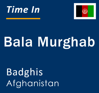 Current local time in Bala Murghab, Badghis, Afghanistan