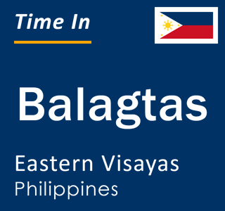 Current local time in Balagtas, Eastern Visayas, Philippines