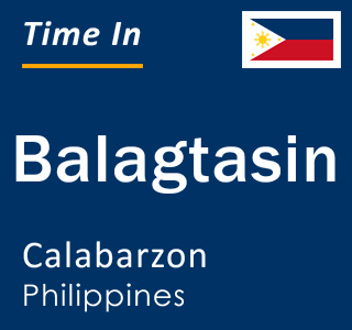 Current local time in Balagtasin, Calabarzon, Philippines