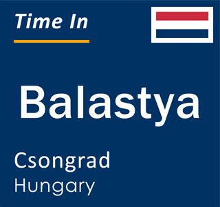 Current local time in Balastya, Csongrad, Hungary