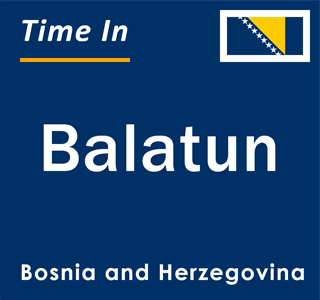 Current local time in Balatun, Bosnia and Herzegovina