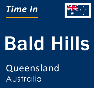 Current local time in Bald Hills, Queensland, Australia