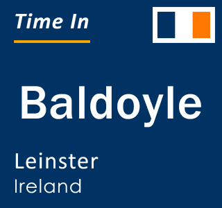 Current local time in Baldoyle, Leinster, Ireland
