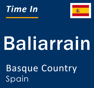 Current local time in Baliarrain, Basque Country, Spain