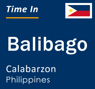 Current local time in Balibago, Calabarzon, Philippines