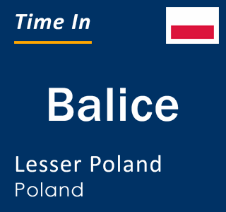 Current local time in Balice, Lesser Poland, Poland