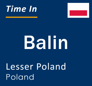 Current local time in Balin, Lesser Poland, Poland