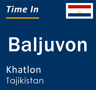 Current local time in Baljuvon, Khatlon, Tajikistan
