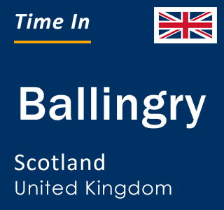 Current local time in Ballingry, Scotland, United Kingdom