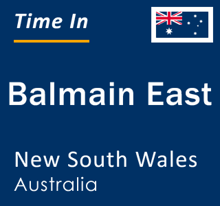 Current local time in Balmain East, New South Wales, Australia