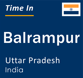 Current local time in Balrampur, Uttar Pradesh, India
