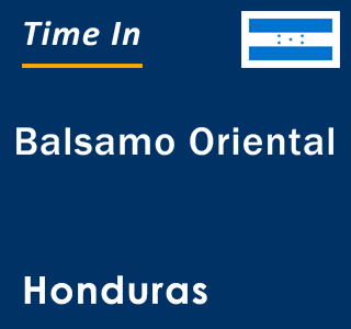 Current local time in Balsamo Oriental, Honduras