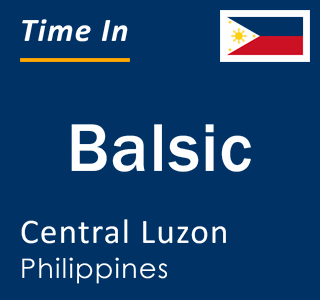 Current local time in Balsic, Central Luzon, Philippines