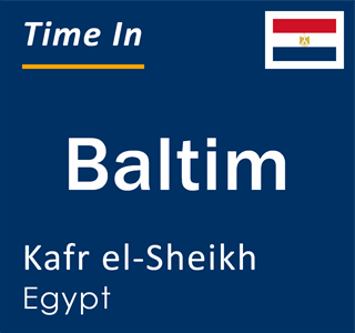Current local time in Baltim, Kafr el-Sheikh, Egypt