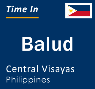 Current local time in Balud, Central Visayas, Philippines