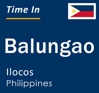 Current local time in Balungao, Ilocos, Philippines