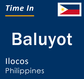 Current local time in Baluyot, Ilocos, Philippines