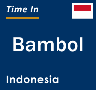 Current local time in Bambol, Indonesia