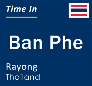 Current local time in Ban Phe, Rayong, Thailand