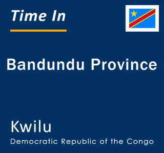 Current local time in Bandundu Province, Kwilu, Democratic Republic of the Congo