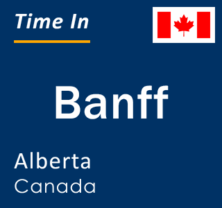 Current local time in Banff, Alberta, Canada